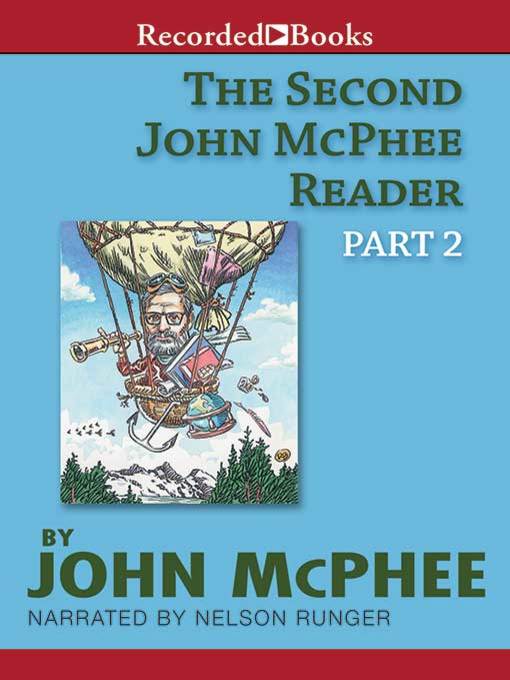 Title details for The Second John McPhee Reader, Part Two by John McPhee - Available